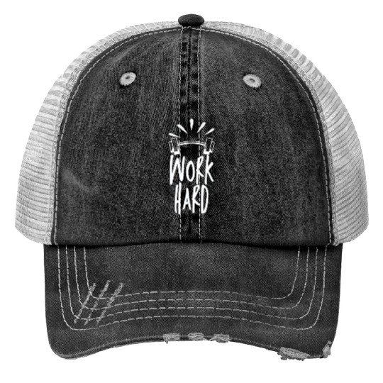 work hard Trucker Hats