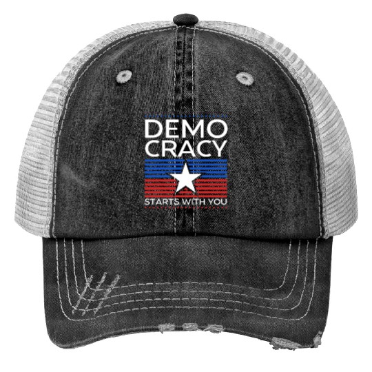 Democracy Starts with You - Election - Vote Trucker Hats
