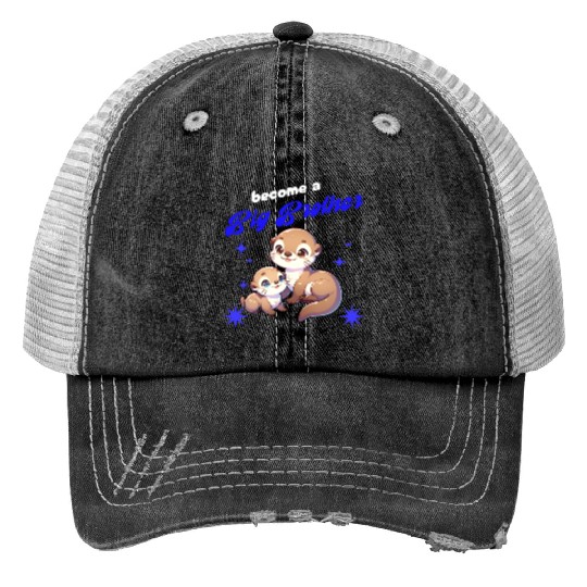 Soon I'll Be A Big Brother, Sweet Otter Brother Trucker Hats