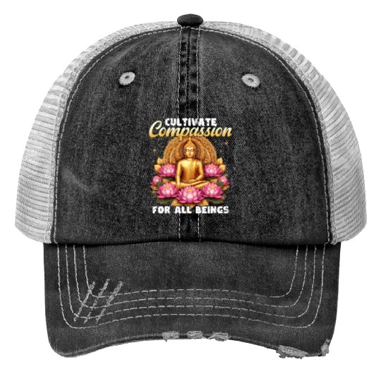 Cultivate Compassion For All Beings Buddha Design Trucker Hats