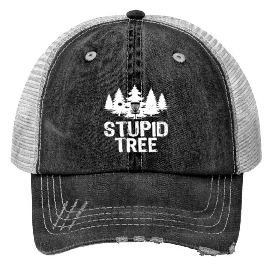 Stupid Tree Funny Disc Golf Trucker Hats
