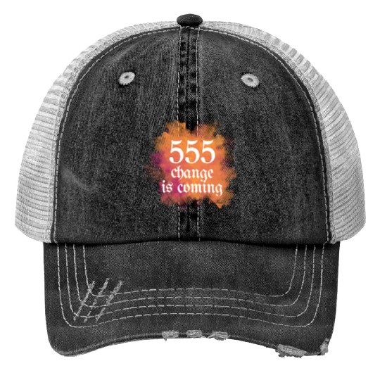 555 Angel Number Change Trucker Hats