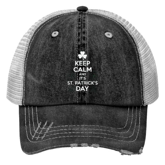Keep Calm It's St Patricks Day Irish Trucker Hats