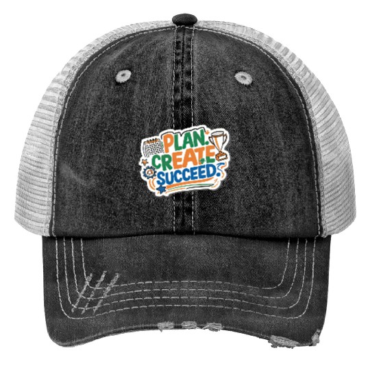 Plan create succeed Trucker Hats