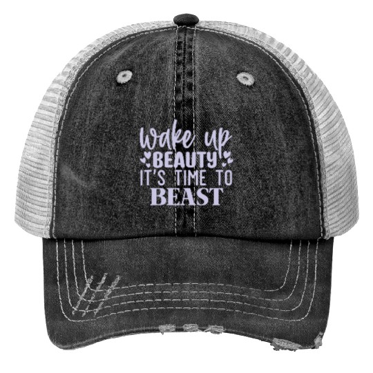 Wake Up Beauty Its Time To Beast Motivational Gym Trucker Hats