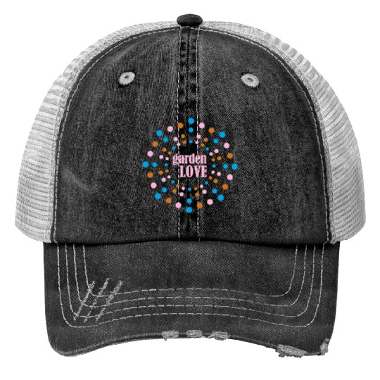 GARDENLOVE gardening garden Trucker Hats