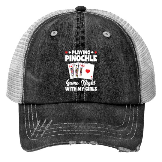 Playing Pinochle Game Night With My Girls Trucker Hats