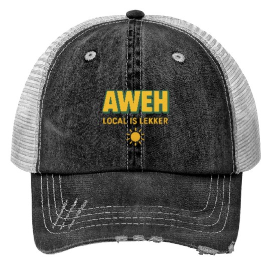 Aweh Local is Lekker Sun Design Trucker Hats