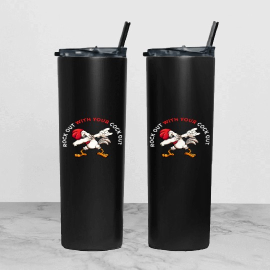 Rock Out With Your Cock Out Rooster Tumbler With Lid And Straw