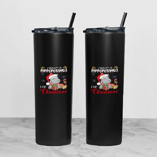 I Want A Hippopotamus For Christmas Xmas Hippo Tumbler With Lid And Straw
