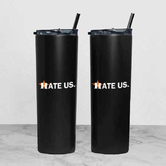 hate us houston astros Tumbler With Lid And Straw