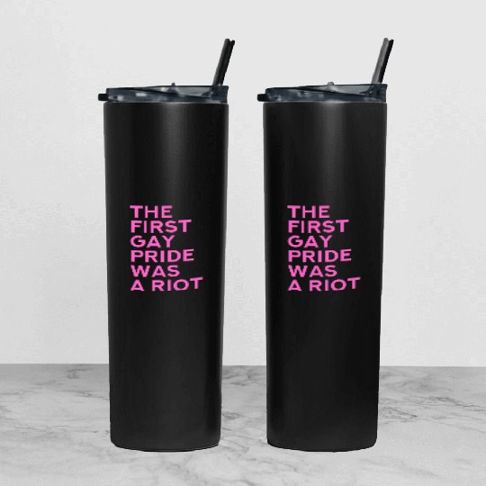 The first gay pride was a riot - Gay Pride LGBT Tumbler With Lid And Straw