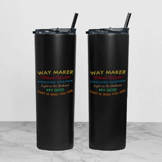 Way Maker miracle worker promise keeper light Tumbler With Lid And Straw