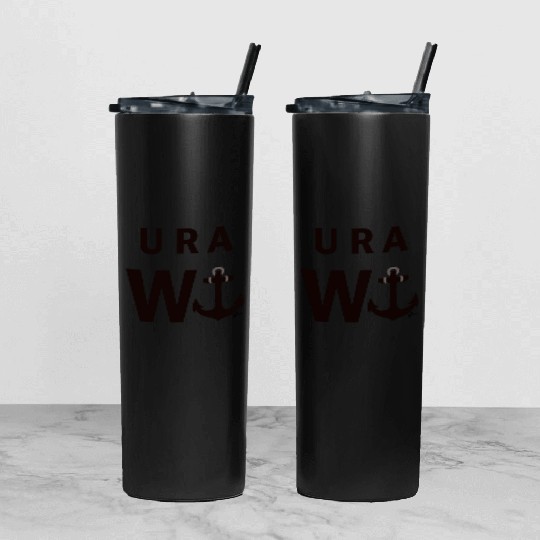 U R A W anchor! Tumbler With Lid And Straw