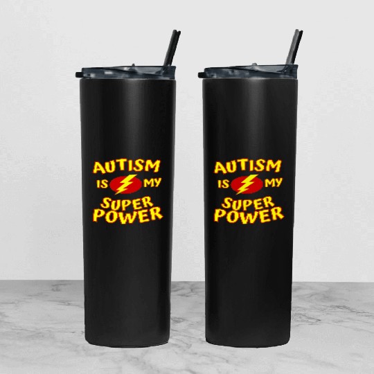 Autism Is My Superpower Tumbler With Lid And Straw