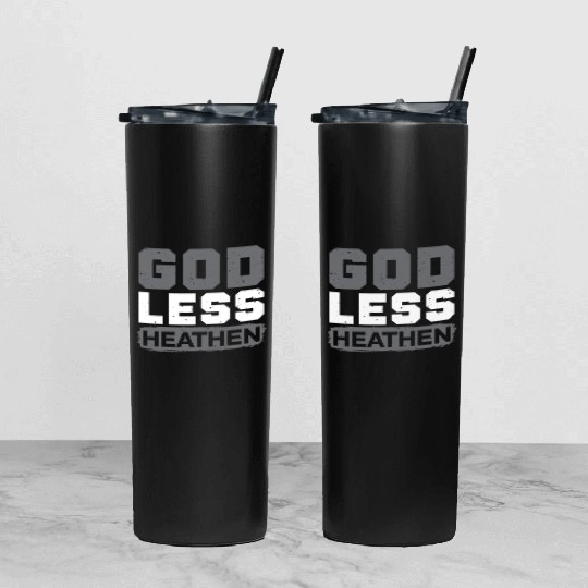 Godless Heathen Anti-Religion Agnostic Atheist Tumbler With Lid And Straw
