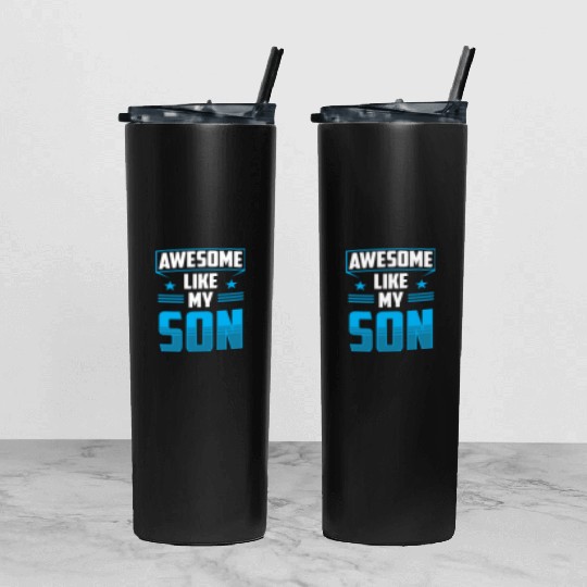 Awesome Like My Son Father's Day Dad Father Tumbler With Lid And Straw