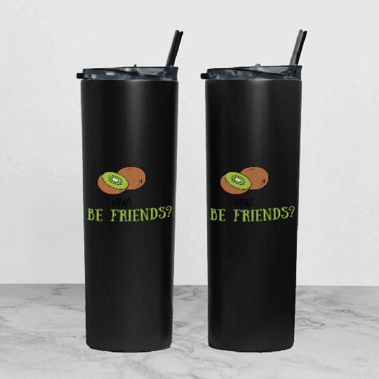 Kiwi be friends? Tumbler With Lid And Straw