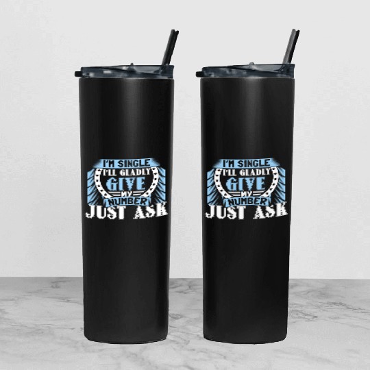 Single Independent Relationship Status Gift Idea Tumbler With Lid And Straw