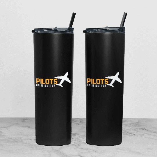 Pilots Do It Better Tumbler With Lid And Straw