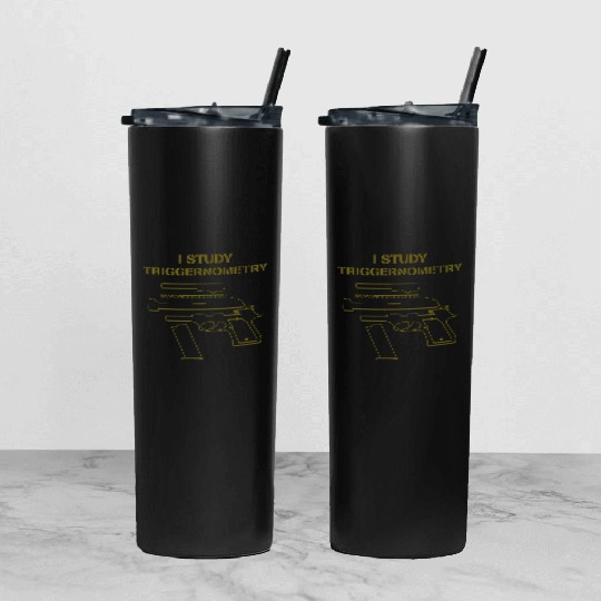 I Study Triggernometry Gun Owner Lover Tumbler With Lid And Straw