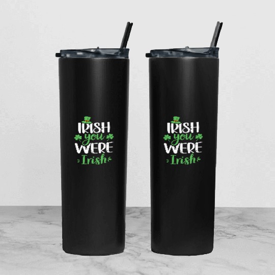 Irish You Were Irish Green Cloverleaf Tumbler With Lid And Straw