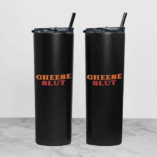 CHEESE SLUT Tumbler With Lid And Straw