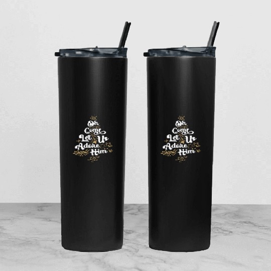 Oh Come Let Us Adore Him Religious Jesus Tumbler With Lid And Straw