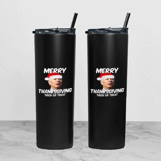 sarcastic funny merry thanksgiving trick or treat Tumbler With Lid And Straw