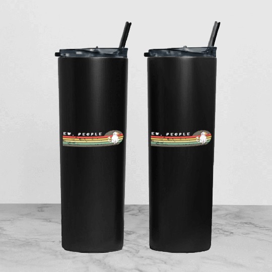 ew people Tumbler With Lid And Straw