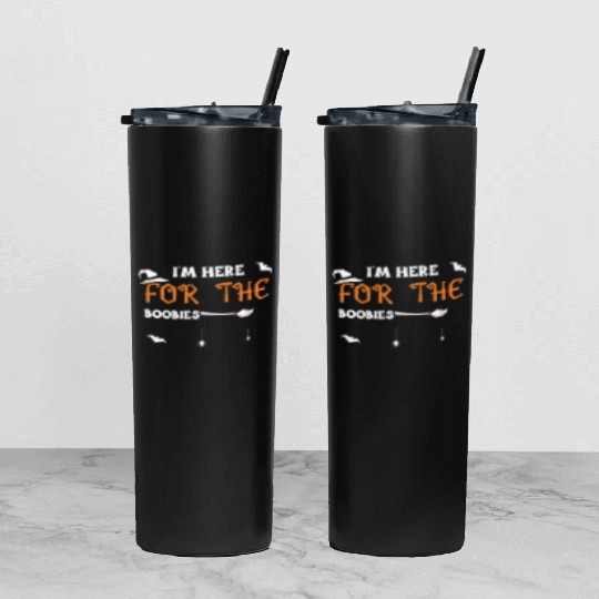 I'm Here For The Boobies Tumbler With Lid And Straw