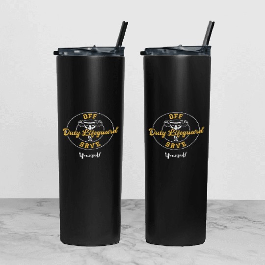 Off Duty Lifeguard Save Yourself Tumbler With Lid And Straw