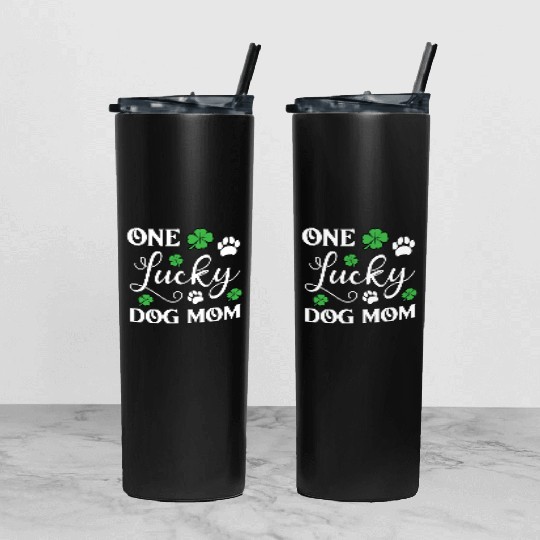 One Lucky Dog Mom Funny St Patricks day Tumbler With Lid And Straw