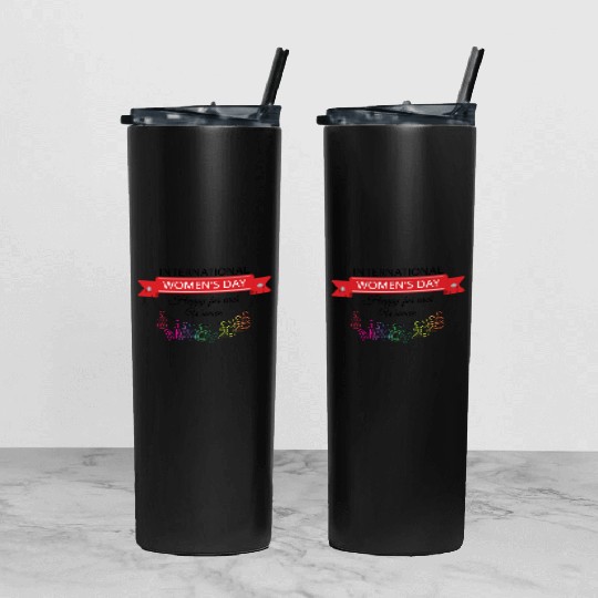 INTERATIONAL WOMEN'S DAY 8 MARCH 2023 For Women Tumbler With Lid And Straw