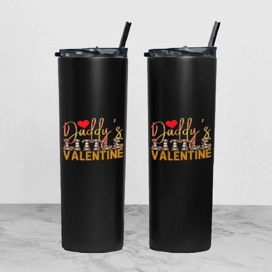 Daddy s Little Valentine Sublimation Tumbler With Lid And Straw