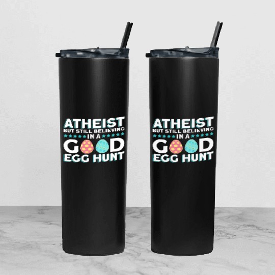 Atheist But Still Believing In A Good Egg Hunt - Tumbler With Lid And Straw