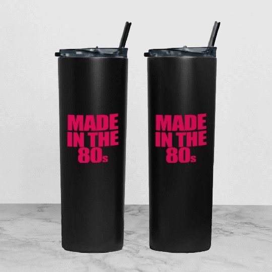 made in the 80s Tumbler With Lid And Straw