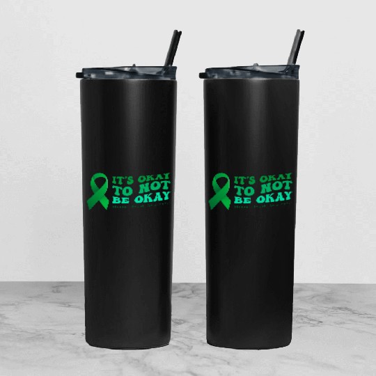 its okay to not be okay Mental Health Awareness Tumbler With Lid And Straw