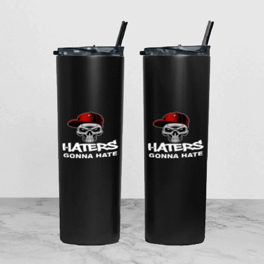 Haters Gonna Hate Tumbler With Lid And Straw