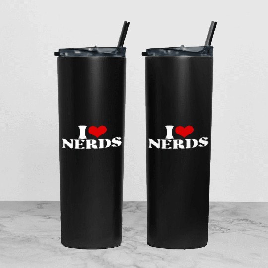 i love nerds Tumbler With Lid And Straw