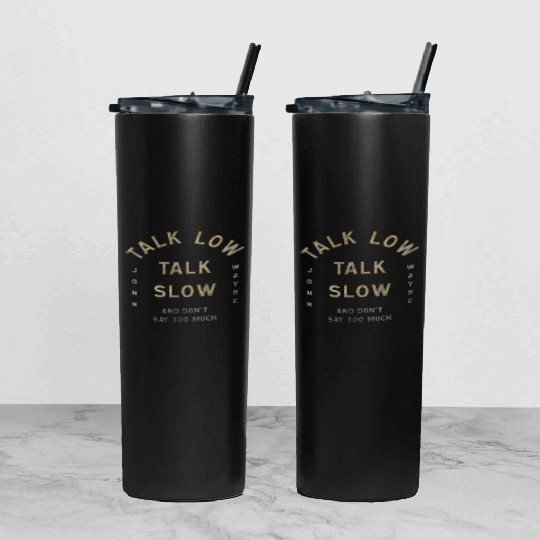 John Wayne Talk Low Talk Slow Tumbler With Lid And Straw