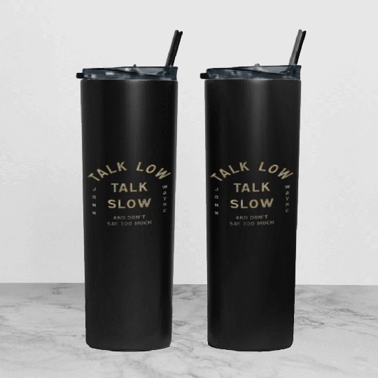 John Wayne Talk Low Talk Slow Tumbler With Lid And Straw