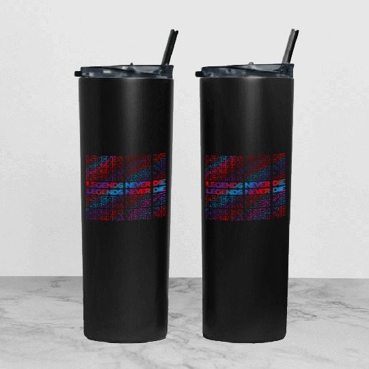 Legends Never Die T ShirtLegends Never Die Pattern Tumbler With Lid And Straw
