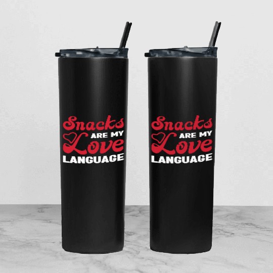 Snacks are my Love Language Funny Snack Lovers Tumbler With Lid And Straw