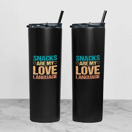 Snacks are my Love Language Funny Snack Lovers Tumbler With Lid And Straw