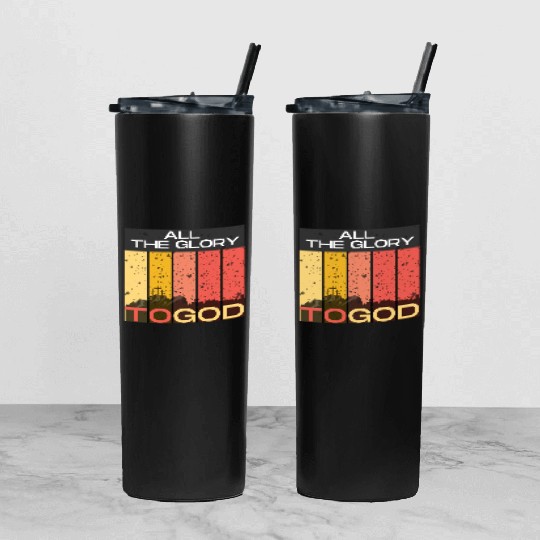 All The Glory to God Tumbler With Lid And Straw