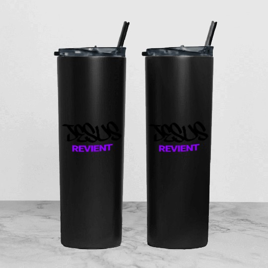 JESUS is coming back Tumbler With Lid And Straw