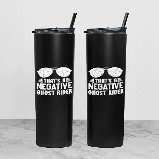 That'S A Negative Ghost Rider Pun For Movie Tumbler With Lid And Straw