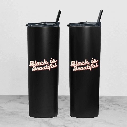 Black is Beautiful Tumbler With Lid And Straw