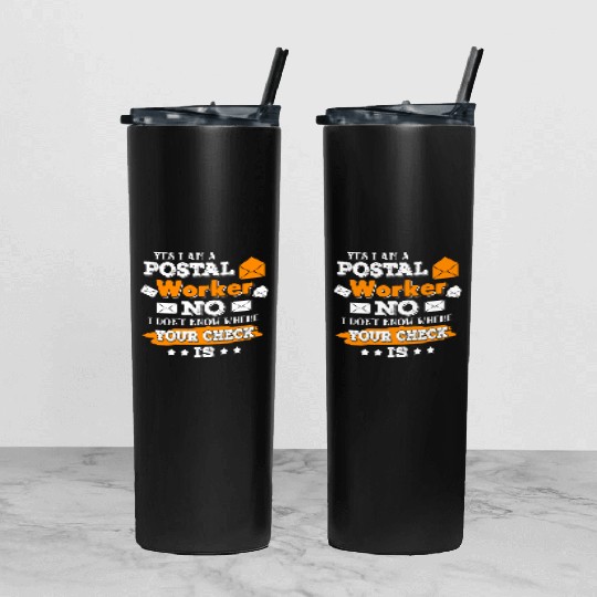 Yes I m A Postal Worker Funny Postman Mail Tumbler With Lid And Straw